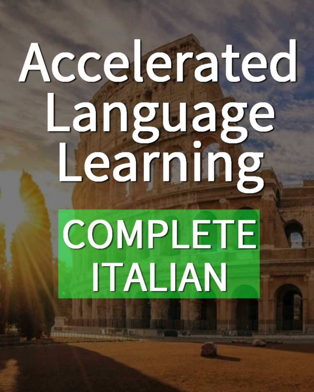 "COMPLETE ITALIAN" Accelerated Language Course