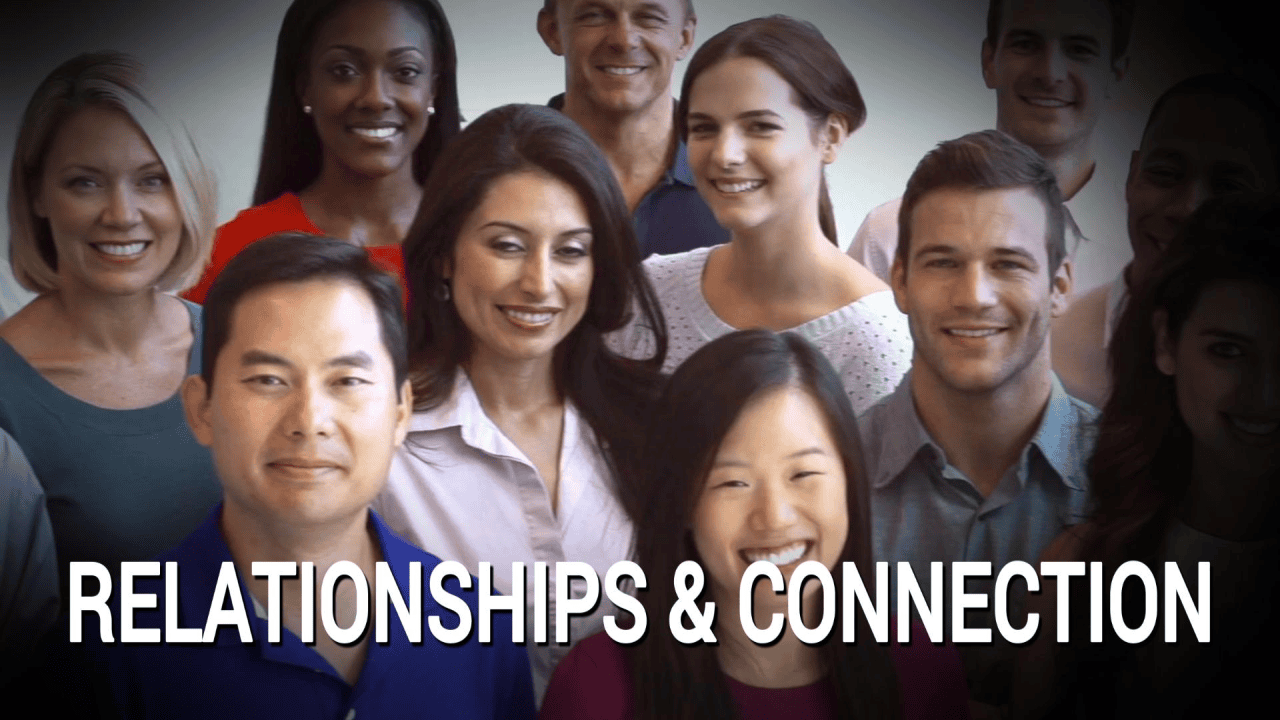 Relationships/Connection